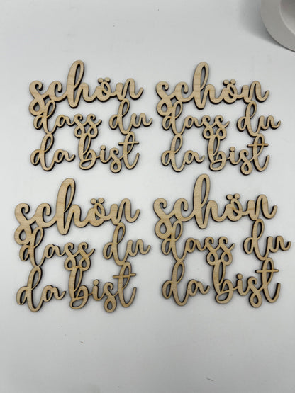 Glasuntersetzer personalisiert, Untersetzer, holzuntersetzer, Schön das es dich gibt , Untersetzer Spruch aus Holz 4stück