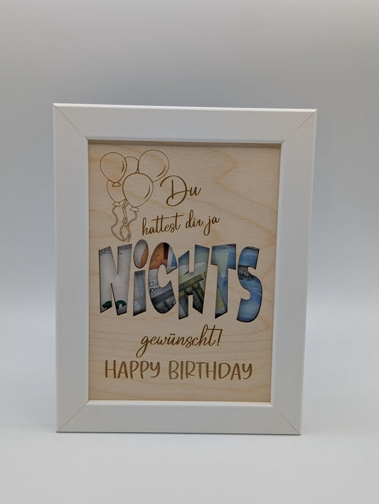 Geldgeschenk NICHTS, personalisiert zum Geburtstag, Nichts wünschen, Lustiges Geschenk Bilderrahmen Geburtstagsgeschenk , Geschenkidee,