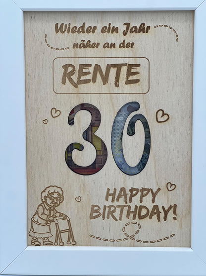 Geldgeschenk im Bilderrahmen zum 30. Geburtstag, ein Jahr näher an der Rente, lustiges Geburtstagsgeschenk 30er
