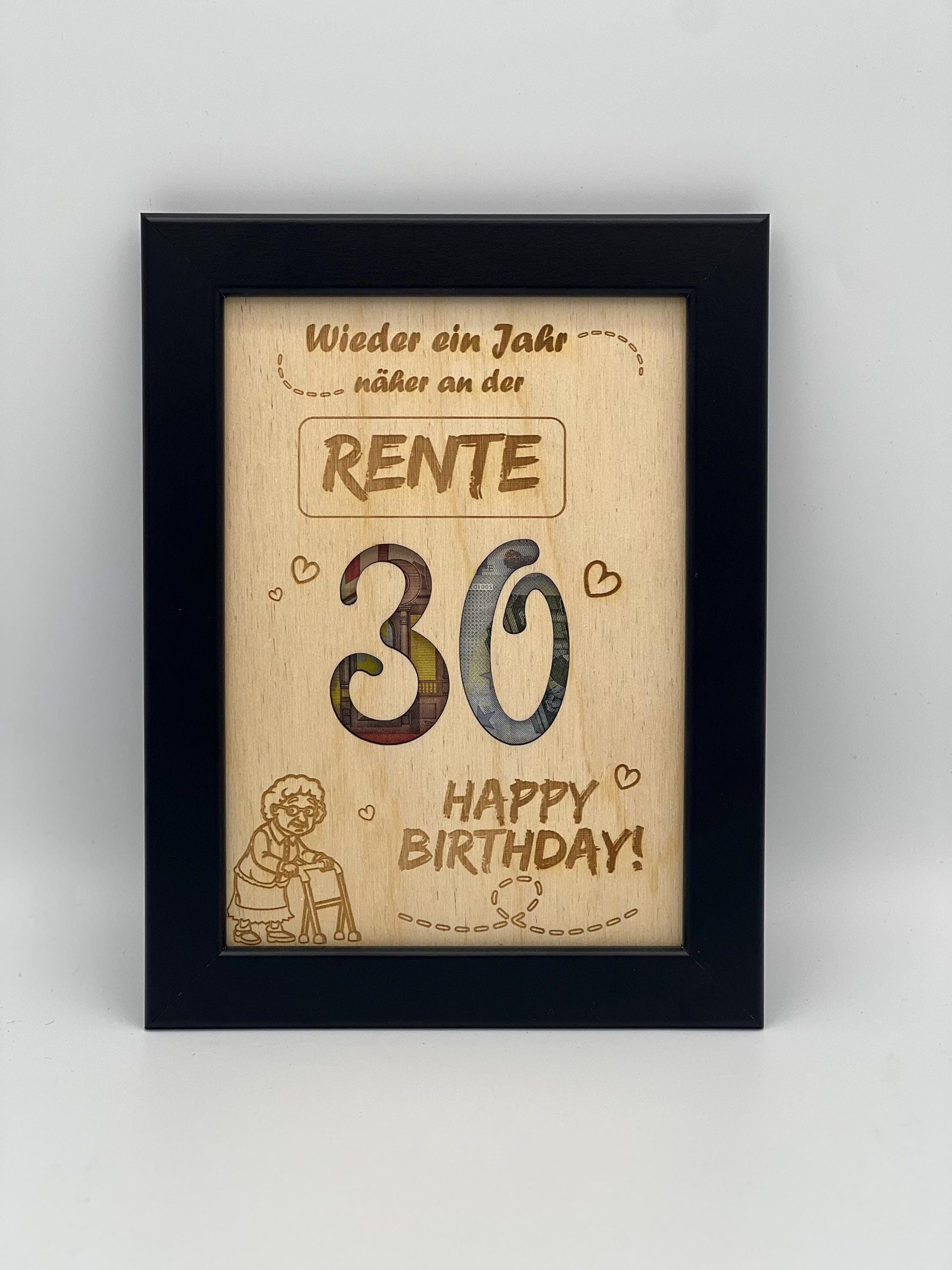 Geldgeschenk im Bilderrahmen zum 30. Geburtstag, ein Jahr näher an der Rente, lustiges Geburtstagsgeschenk 30er