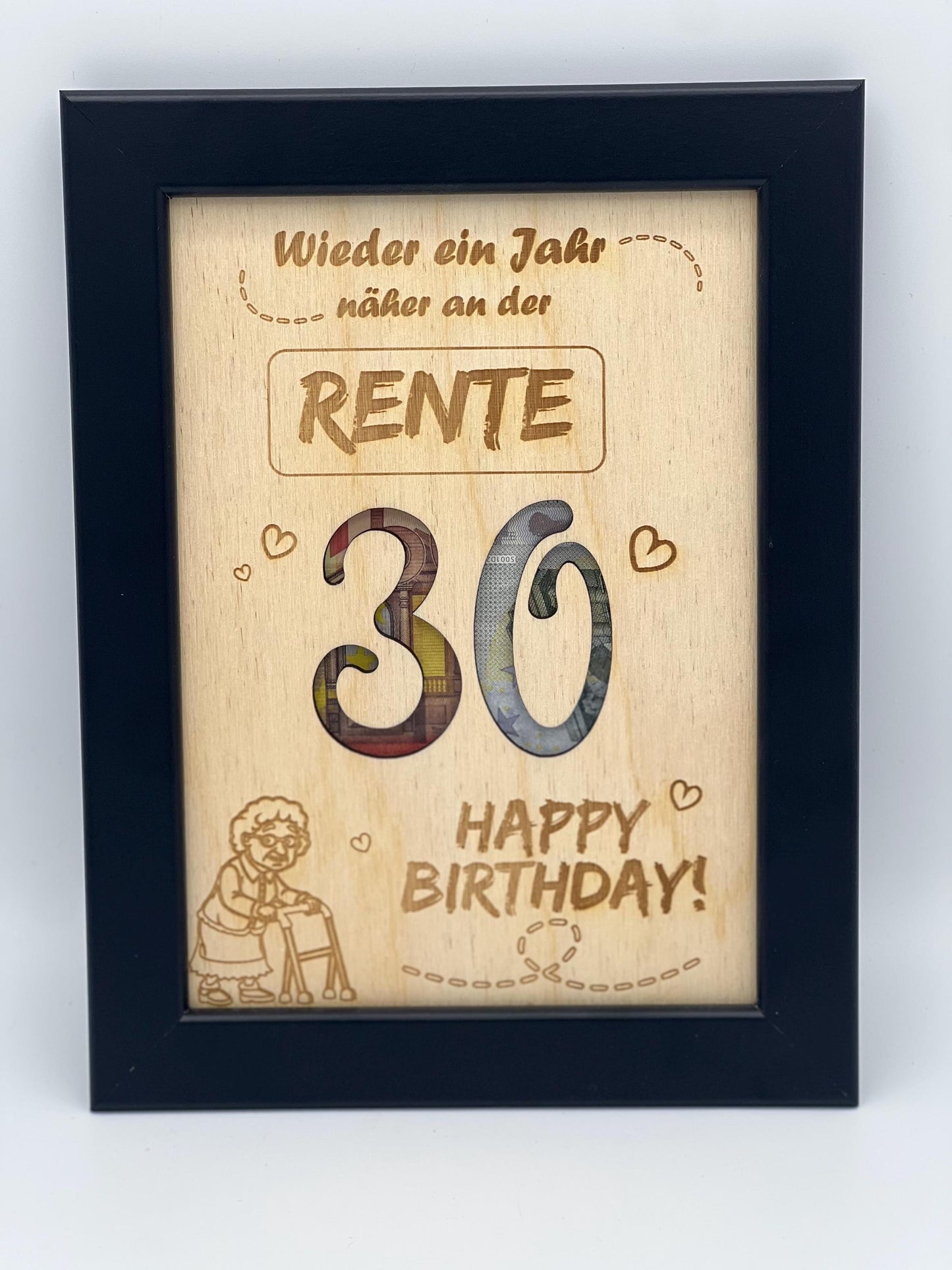 Geldgeschenk im Bilderrahmen zum 30. Geburtstag, ein Jahr näher an der Rente, lustiges Geburtstagsgeschenk 30er