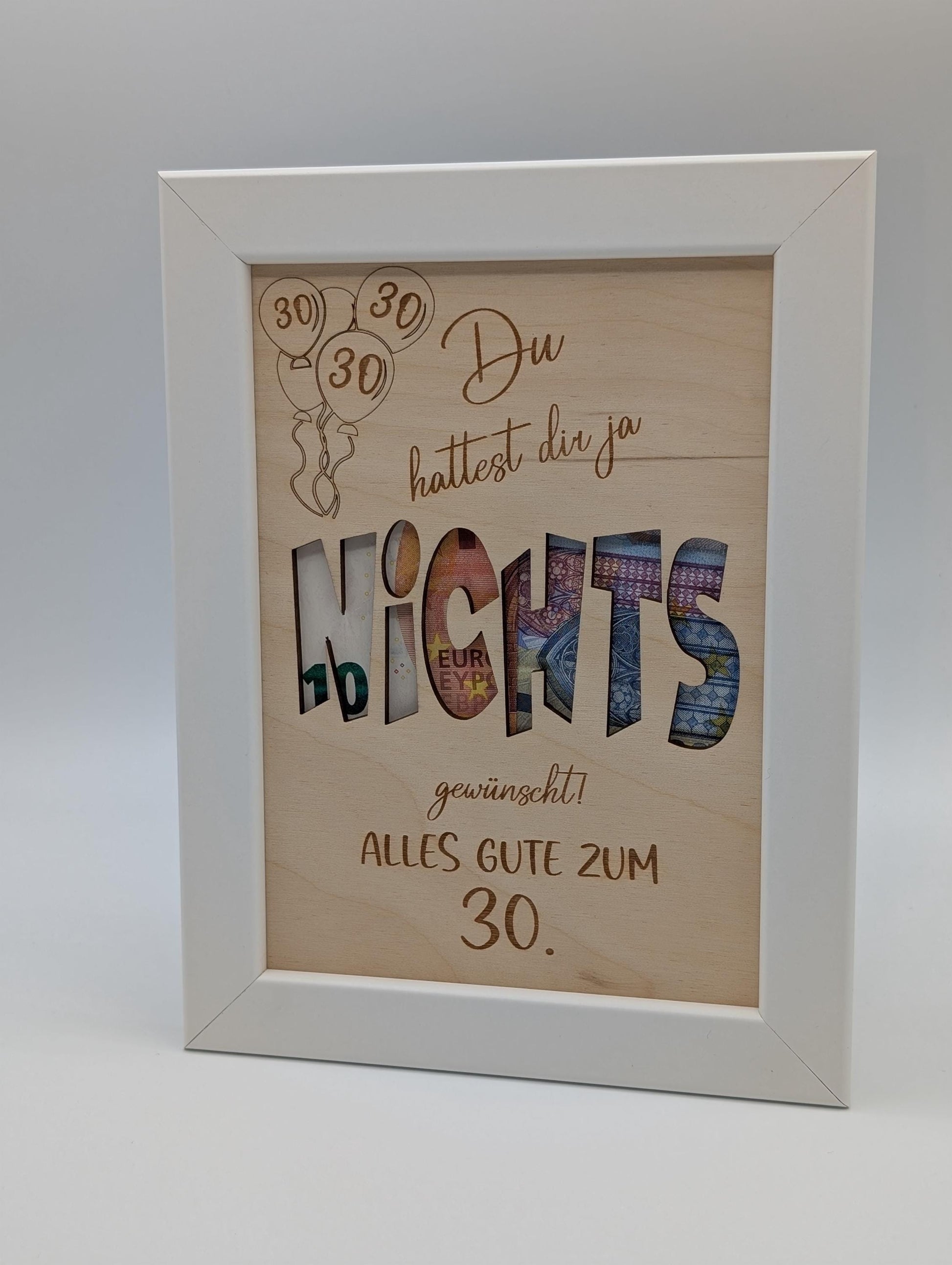 Nichts zum 30. Geburtstag wünschen, Geldgeschenk im Bilderrahmen
